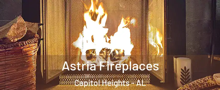 Astria Fireplaces Capitol Heights - AL
