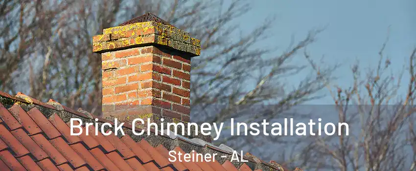 Brick Chimney Installation Steiner - AL