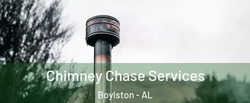 Chimney Chase Services Boylston - AL
