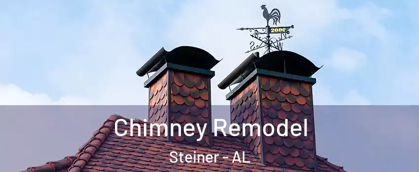 Chimney Remodel Steiner - AL