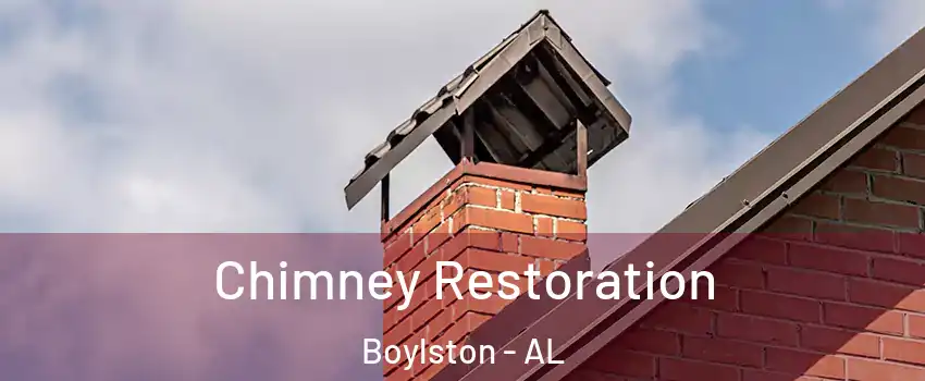 Chimney Restoration Boylston - AL