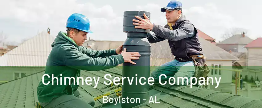 Chimney Service Company Boylston - AL
