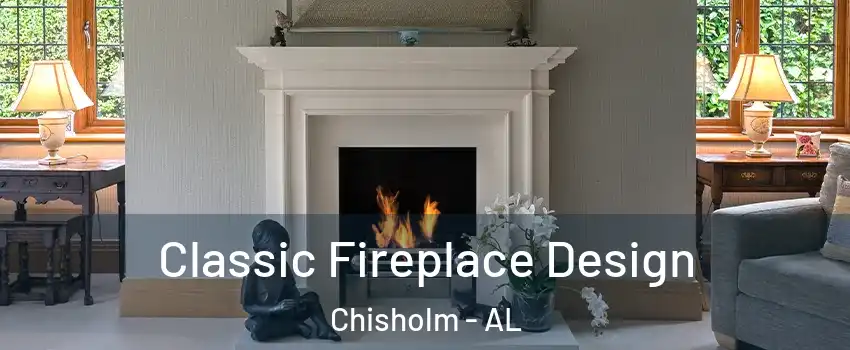 Classic Fireplace Design Chisholm - AL