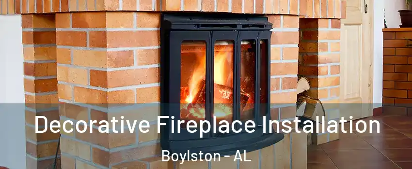 Decorative Fireplace Installation Boylston - AL