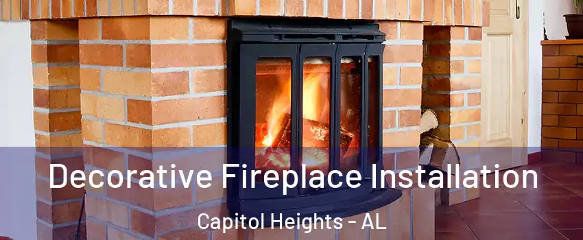 Decorative Fireplace Installation Capitol Heights - AL