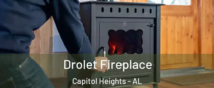 Drolet Fireplace Capitol Heights - AL