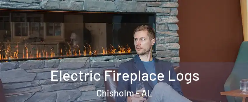 Electric Fireplace Logs Chisholm - AL