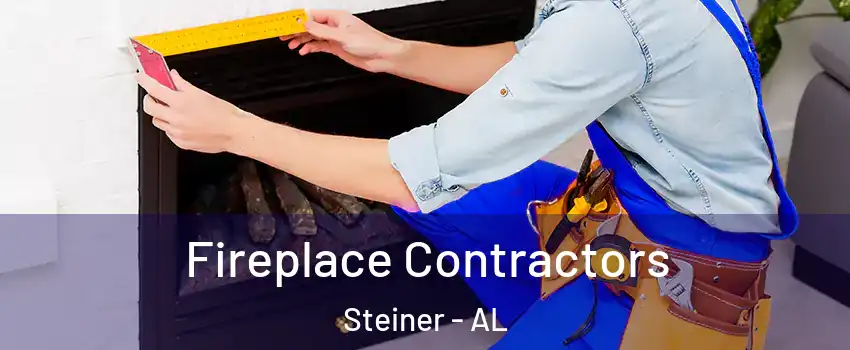 Fireplace Contractors Steiner - AL