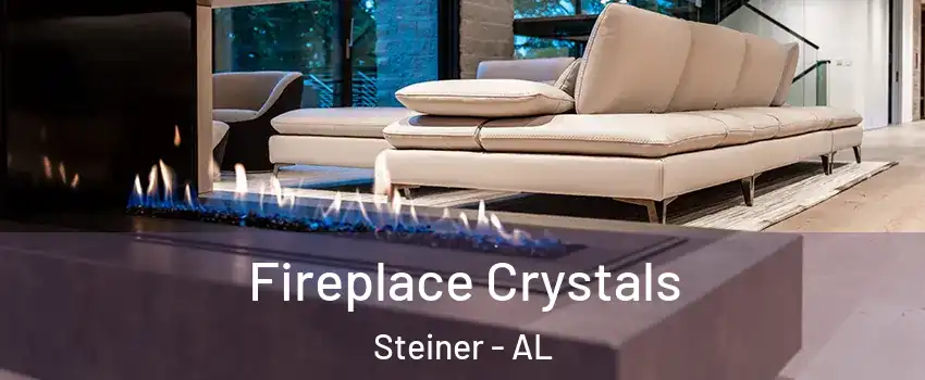 Fireplace Crystals Steiner - AL