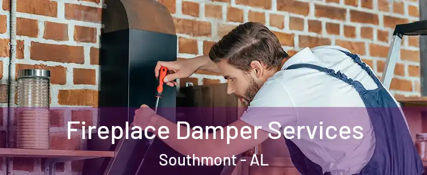 Fireplace Damper Services Southmont - AL
