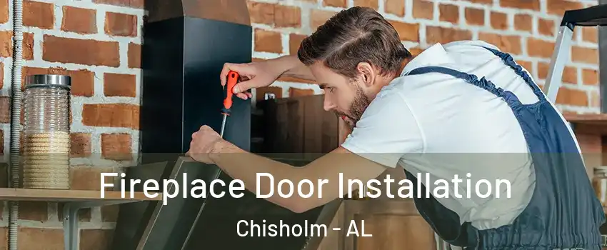 Fireplace Door Installation Chisholm - AL