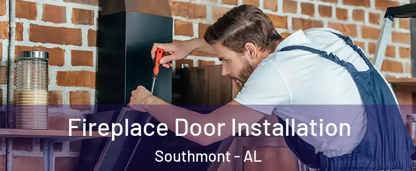 Fireplace Door Installation Southmont - AL