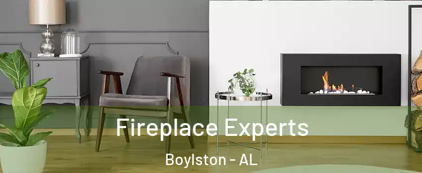 Fireplace Experts Boylston - AL
