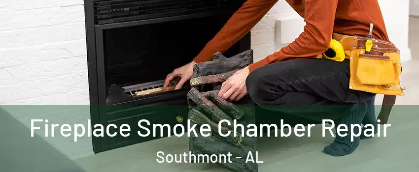 Fireplace Smoke Chamber Repair Southmont - AL