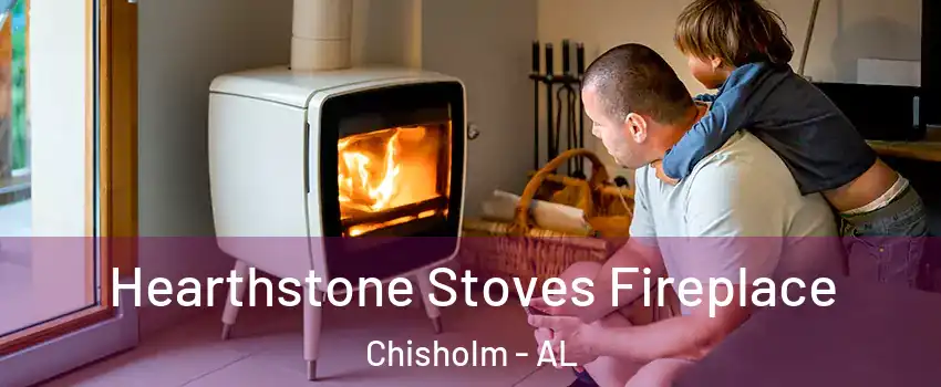 Hearthstone Stoves Fireplace Chisholm - AL