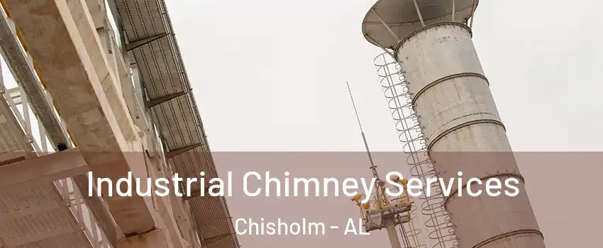 Industrial Chimney Services Chisholm - AL