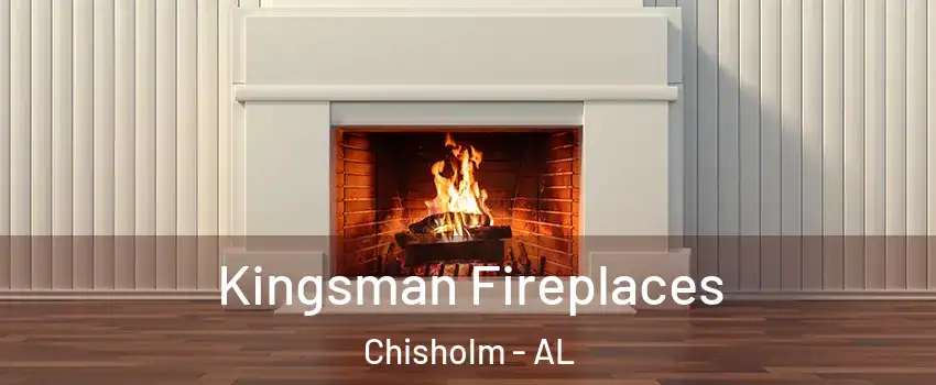 Kingsman Fireplaces Chisholm - AL