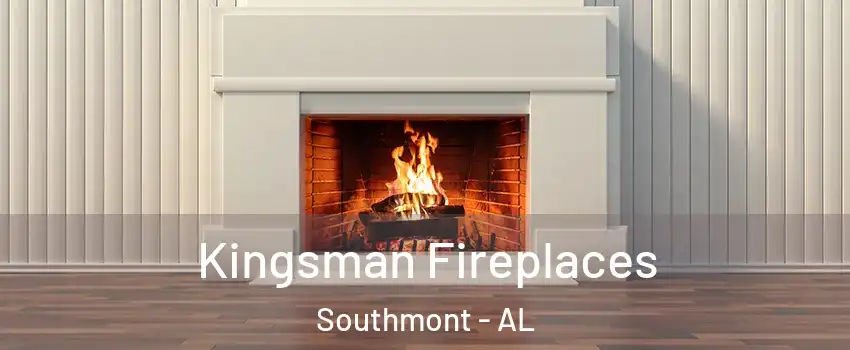 Kingsman Fireplaces Southmont - AL