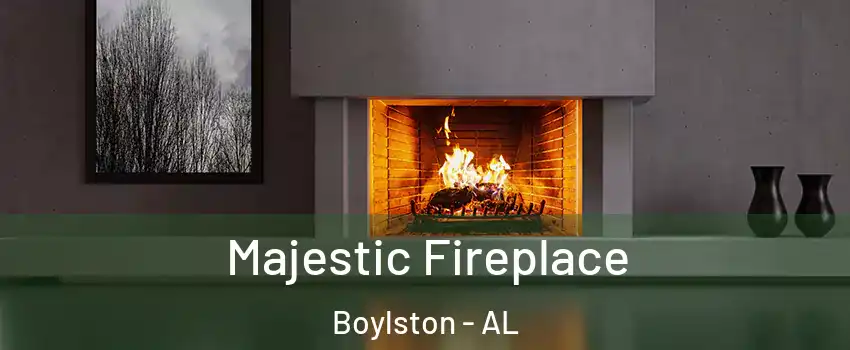 Majestic Fireplace Boylston - AL