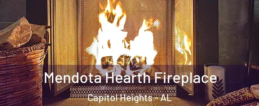 Mendota Hearth Fireplace Capitol Heights - AL