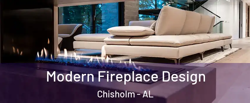 Modern Fireplace Design Chisholm - AL