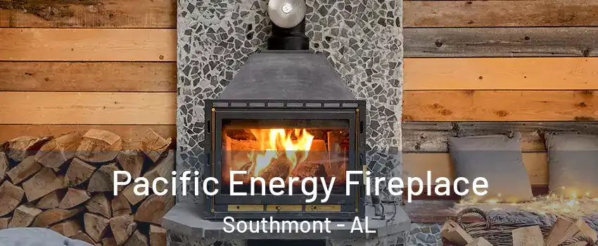 Pacific Energy Fireplace Southmont - AL