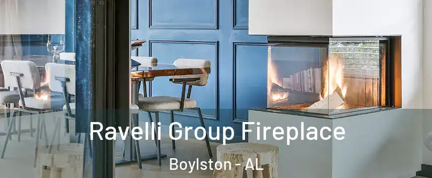 Ravelli Group Fireplace Boylston - AL