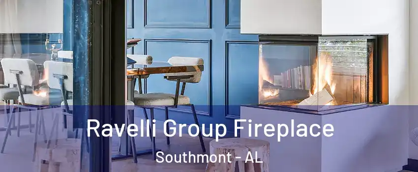 Ravelli Group Fireplace Southmont - AL