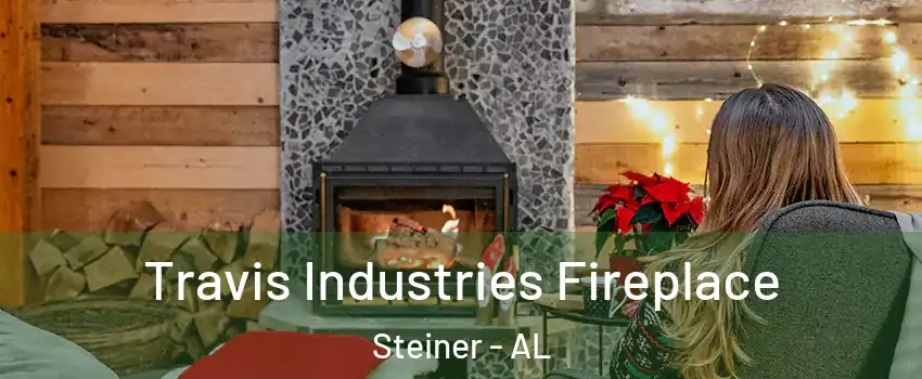 Travis Industries Fireplace Steiner - AL
