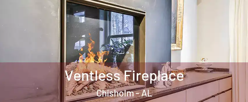 Ventless Fireplace Chisholm - AL